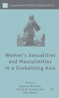 صورة الغلاف: Women's Sexualities and Masculinities in a Globalizing Asia 9781403977687