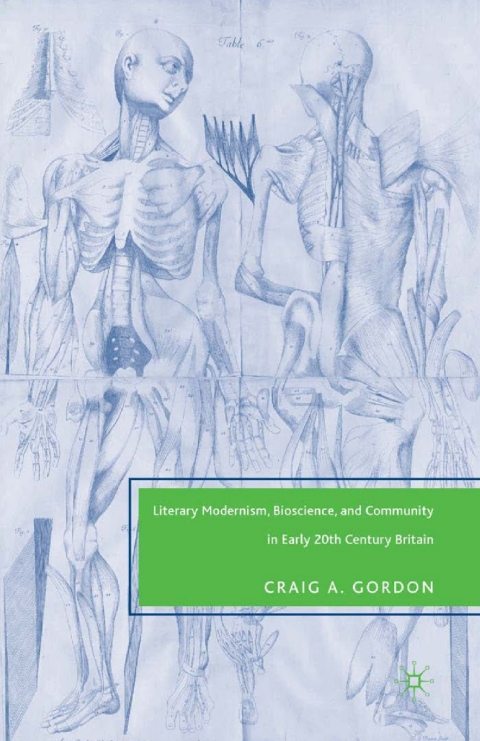 Cover image for book Literary Modernism, Bioscience, and Community in Early 20th Century Britain
