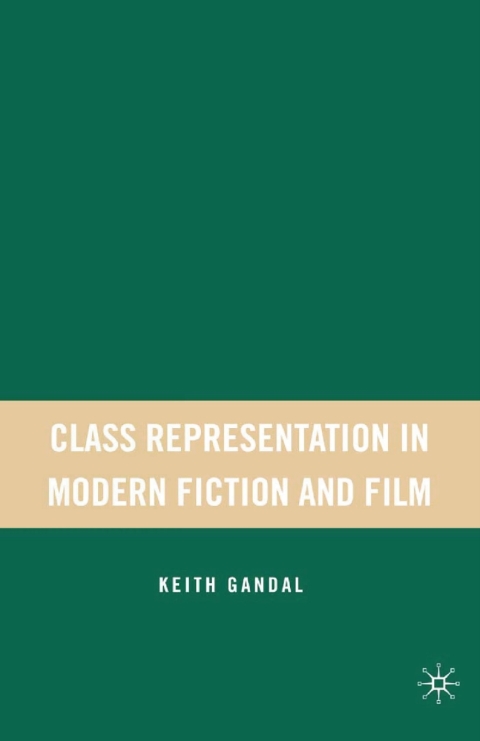 Cover image for book Class Representation in Modern Fiction and Film