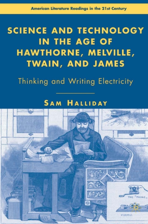 Cover image for book Science and Technology in the Age of Hawthorne, Melville, Twain, and James
