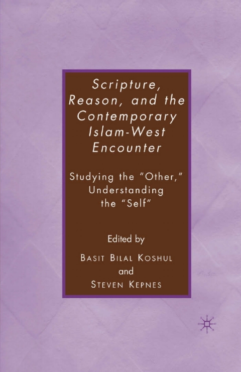 Cover image for book Scripture, Reason, and the Contemporary Islam-West Encounter