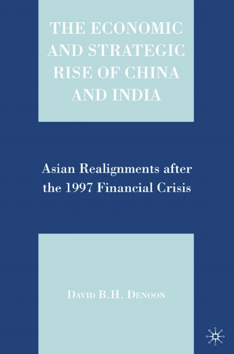 Cover image for book The Economic and Strategic Rise of China and India