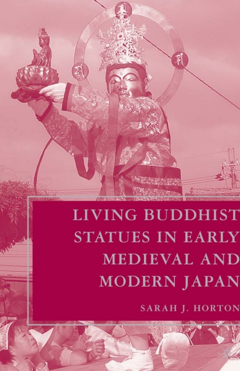 Cover image for book Living Buddhist Statues in Early Medieval and Modern Japan