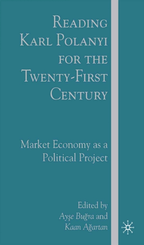 Cover image for book Reading Karl Polanyi for the Twenty-First Century