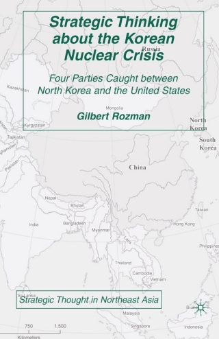 Strategic Thinking about the Korean Nuclear Crisis