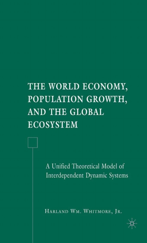 Cover image for book The World Economy, Population Growth, and the Global Ecosystem