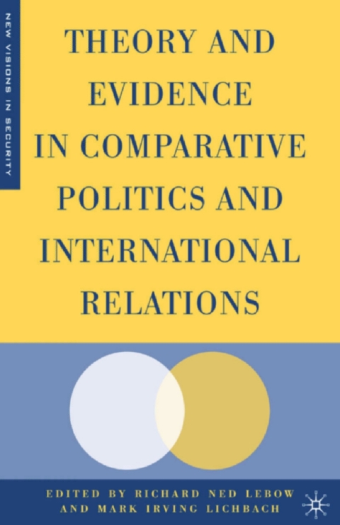Theory and Evidence in Comparative Politics and International Relations 