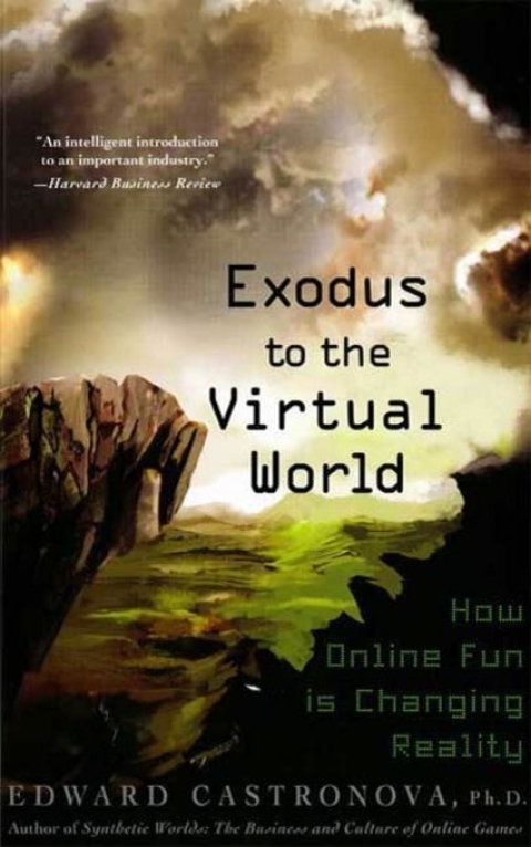 Cover image for book Exodus to the Virtual World