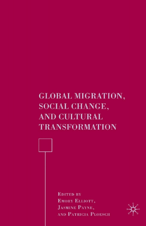 Cover image for book Global Migration, Social Change, and Cultural Transformation