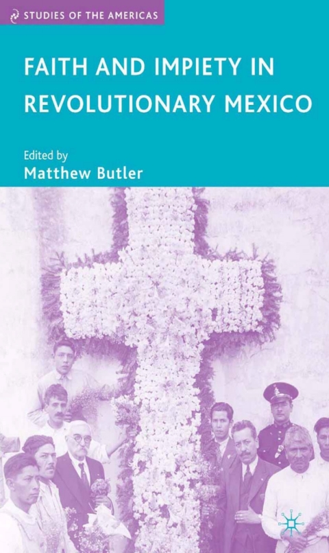 Cover image for book Faith and Impiety in Revolutionary Mexico