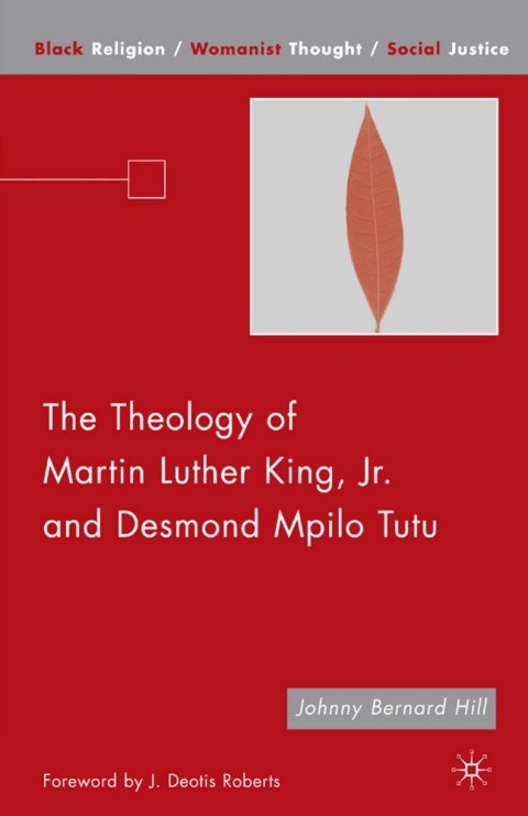 Cover image for book The Theology of Martin Luther King, Jr. and Desmond Mpilo Tutu