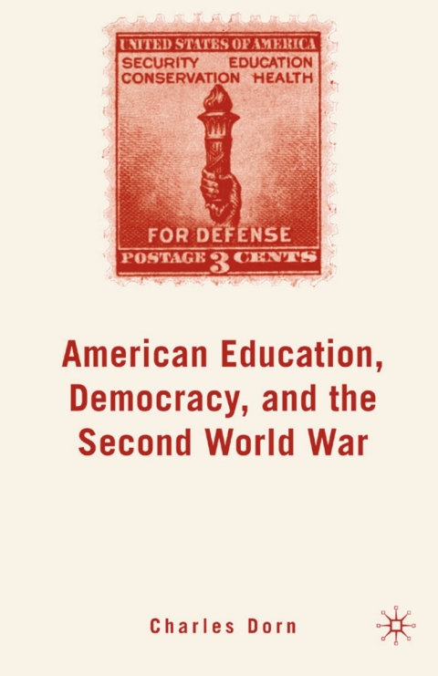 Cover image for book American Education, Democracy, and the Second World War