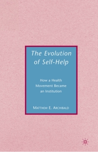 Cover image: The Evolution of Self-Help 9780230600379