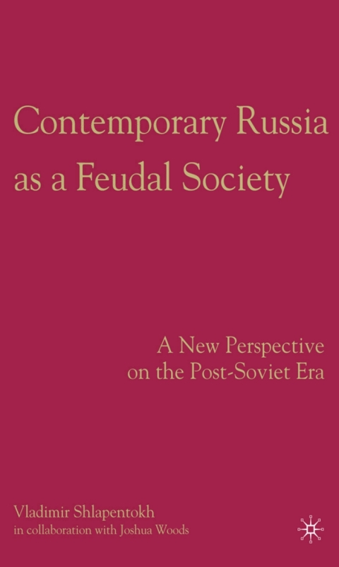 Cover image for book Contemporary Russia as a Feudal Society