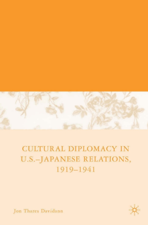 Cover image for book Cultural Diplomacy in U.S.-Japanese Relations, 1919-1941