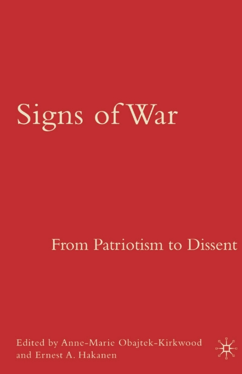 Cover image for book Signs of War: From Patriotism to Dissent