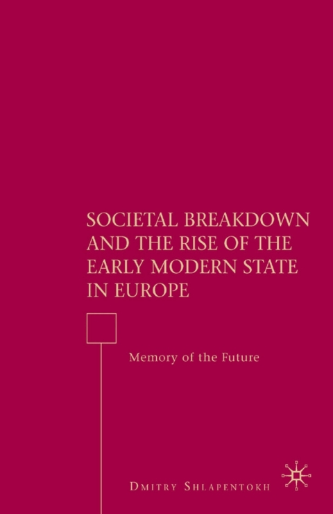 Cover image for book Societal Breakdown and the Rise of the Early Modern State in Europe