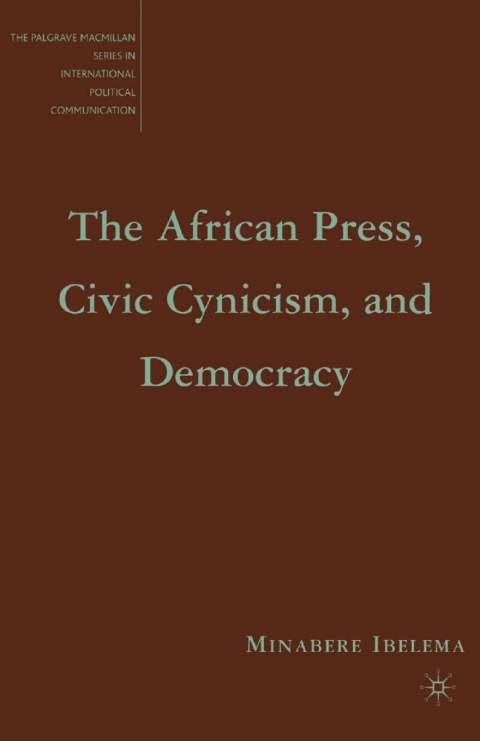 Cover image for book The African Press, Civic Cynicism, and Democracy
