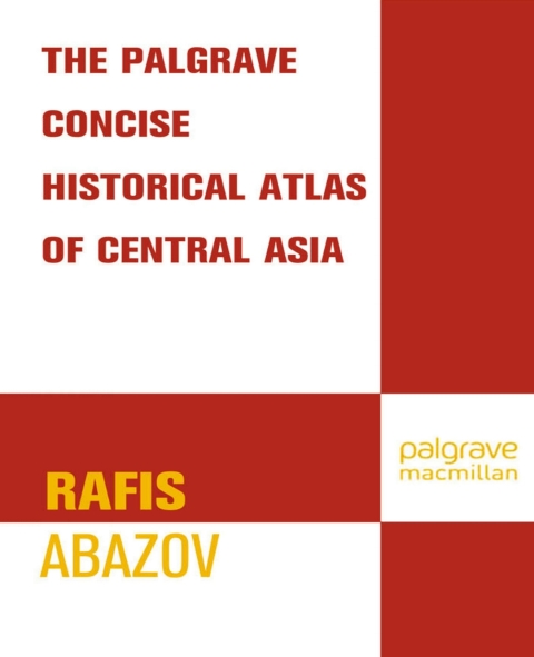 Cover image for book Palgrave Concise Historical Atlas of Central Asia