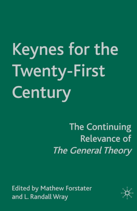 Cover image for book Keynes for the Twenty-First Century
