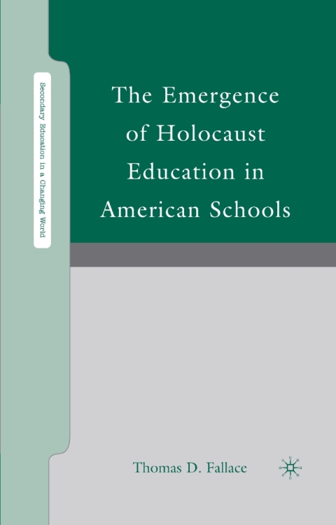 Cover image for book The Emergence of Holocaust Education in American Schools