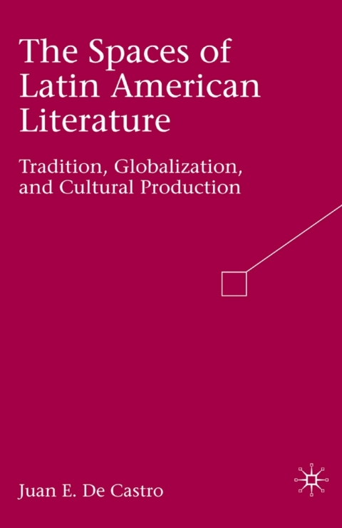 Cover image for book The Spaces of Latin American Literature