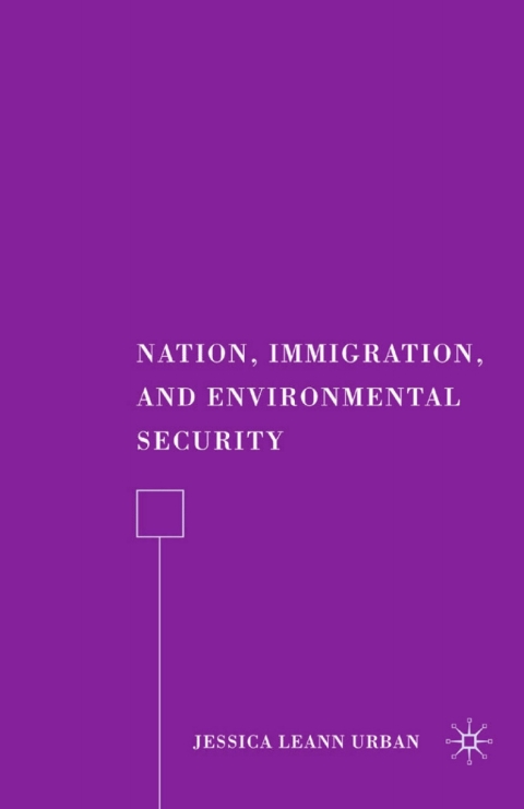 Cover image for book Nation, Immigration, and Environmental Security