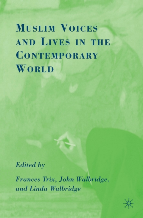 Cover image for book Muslim Voices and Lives in the Contemporary World