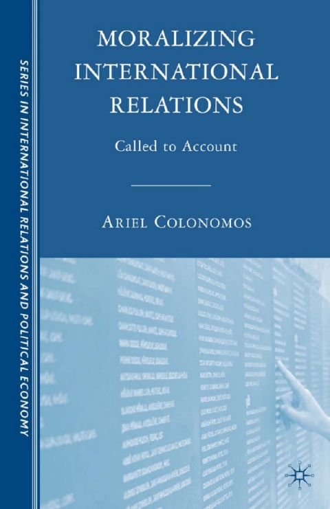 Cover image for book Moralizing International Relations