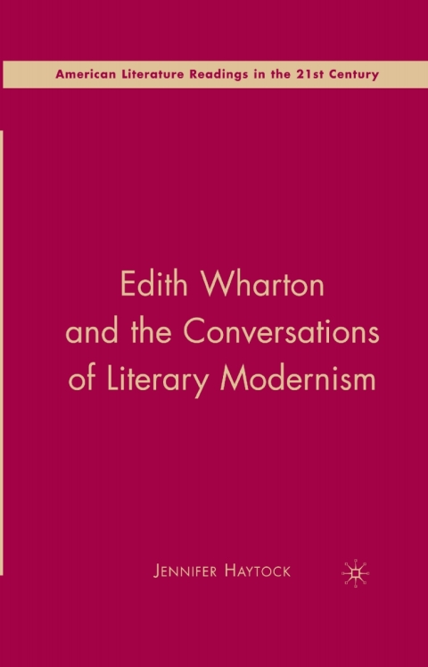 Cover image for book Edith Wharton and the Conversations of Literary Modernism