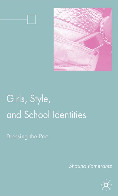 Cover image for book Girls, Style, and School Identities