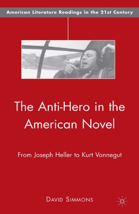 Cover image for book The Anti-Hero in the American Novel