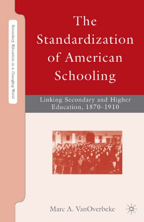 Cover image for book The Standardization of American Schooling