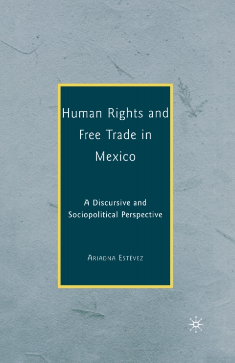 Cover image for book Human Rights and Free Trade in Mexico
