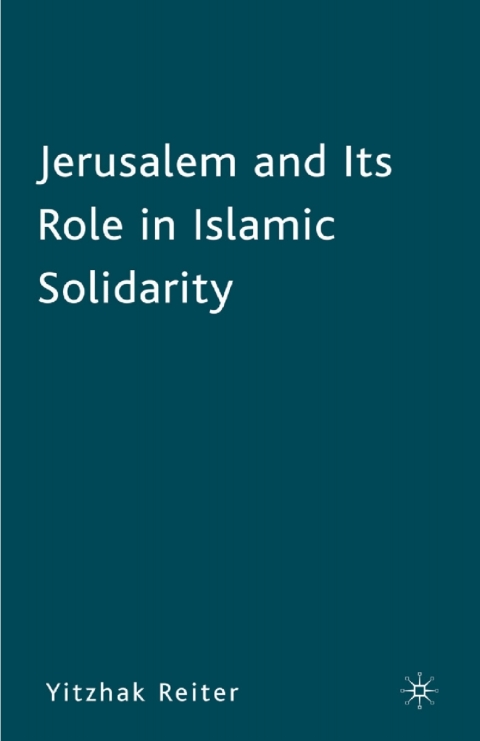 Cover image for book Jerusalem and Its Role in Islamic Solidarity