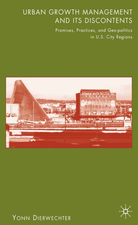 Cover image for book Urban Growth Management and Its Discontents