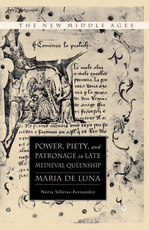 Cover image for book Power, Piety, and Patronage in Late Medieval Queenship