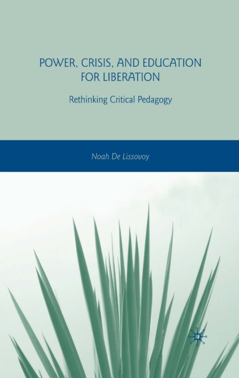 Cover image for book Power, Crisis, and Education for Liberation