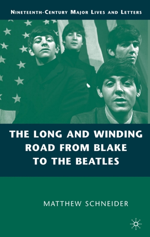 Cover image for book The Long and Winding Road from Blake to the Beatles