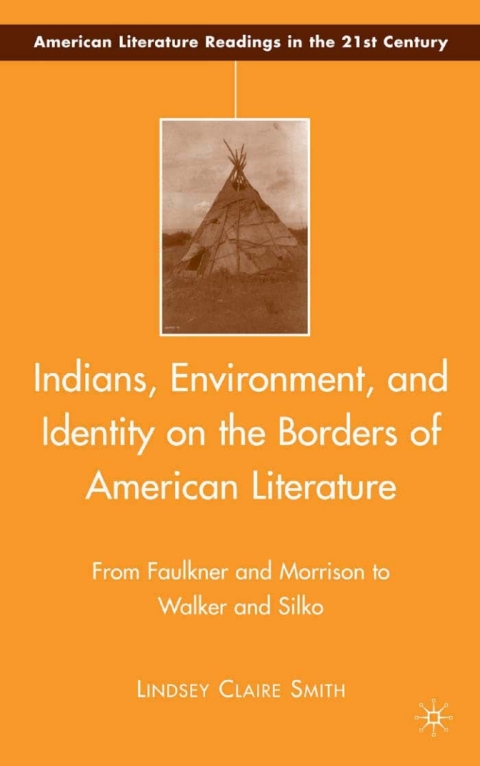 Cover image for book Indians, Environment, and Identity on the Borders of American Literature