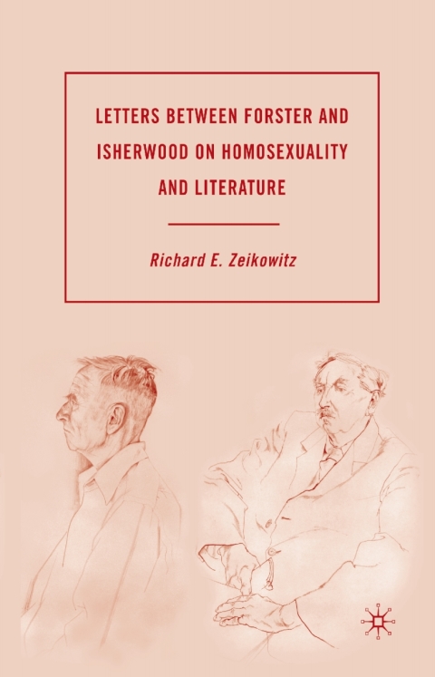Cover image for book Letters between Forster and Isherwood on Homosexuality and Literature