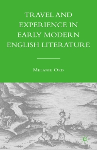 Cover image: Travel and Experience in Early Modern English Literature 9780230602984