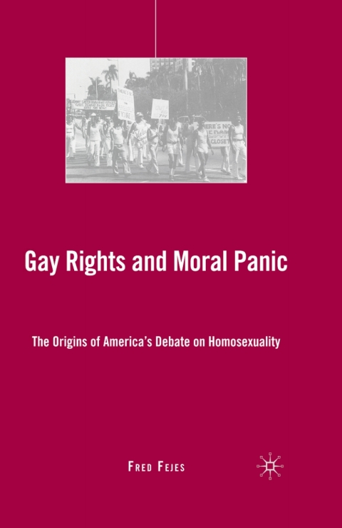 Cover image for book Gay Rights and Moral Panic