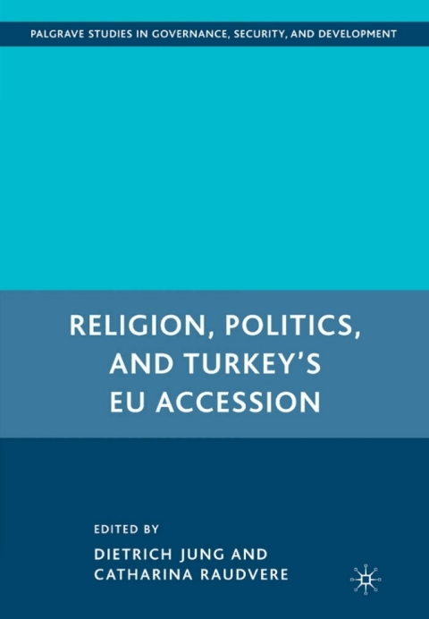 Cover image for book Religion, Politics, and Turkey’s EU Accession