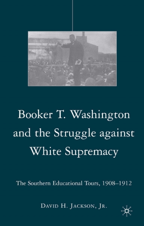 Cover image for book Booker T. Washington and the Struggle against White Supremacy