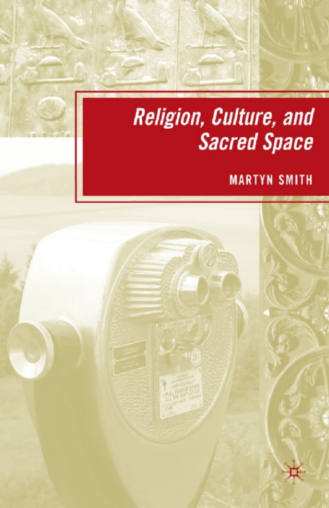 Cover image for book Religion, Culture, and Sacred Space