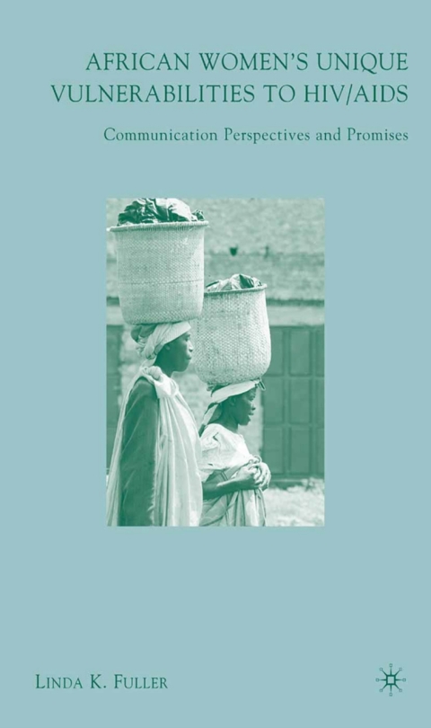 Cover image for book African Women's Unique Vulnerabilities to HIV/AIDS