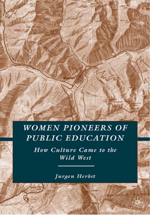 Cover image for book Women Pioneers of Public Education