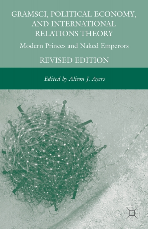 Cover image for book Gramsci, Political Economy, and International Relations Theory