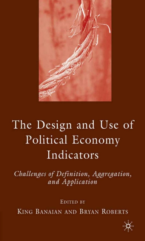 Cover image for book The Design and Use of Political Economy Indicators